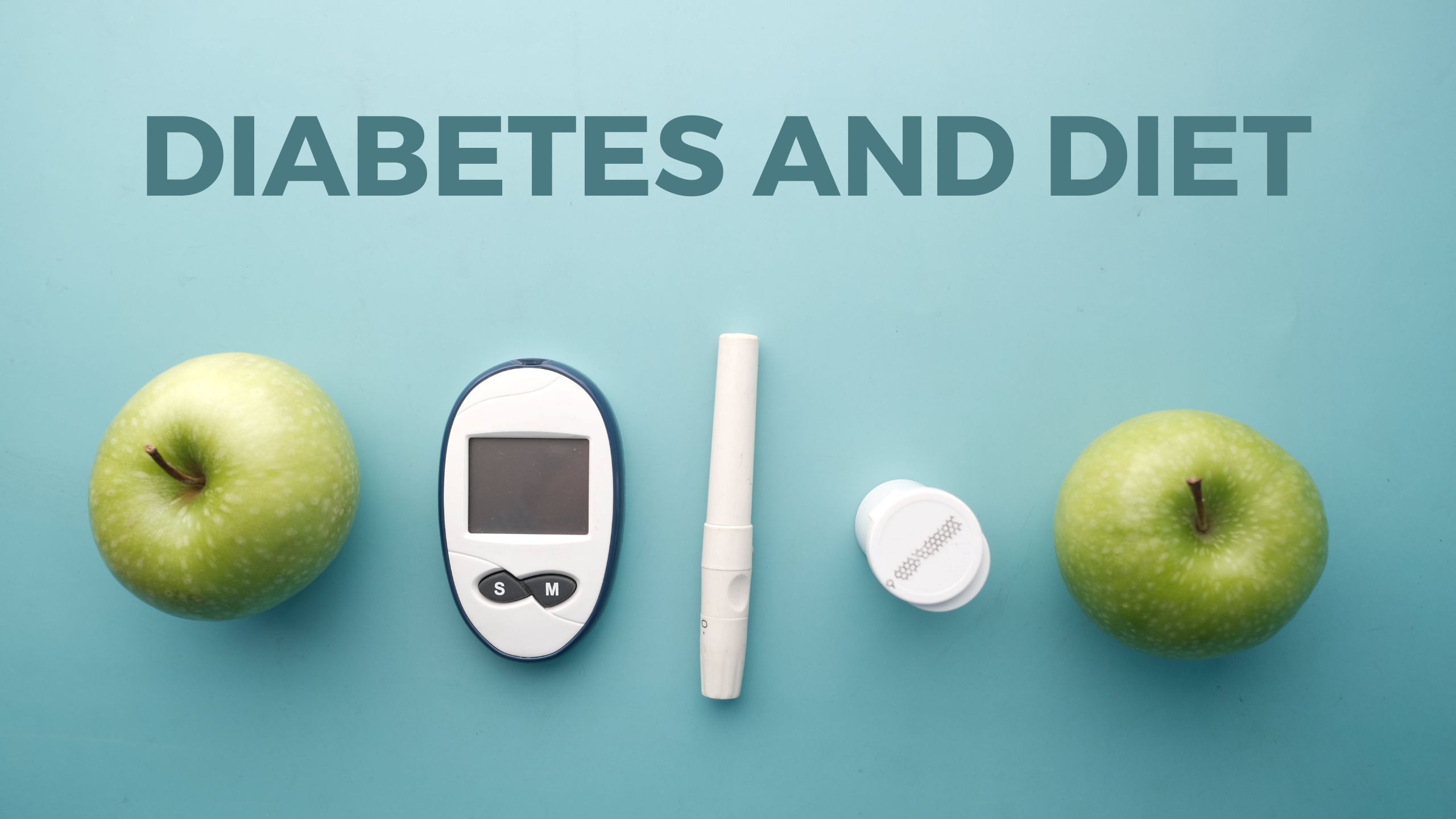 Diabetes and Diet